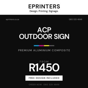 ACP Outdoor Sign promotional graphic, ePrinters Port Shepstone